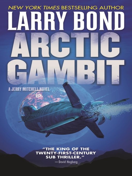 Title details for Arctic Gambit by Larry Bond - Wait list
